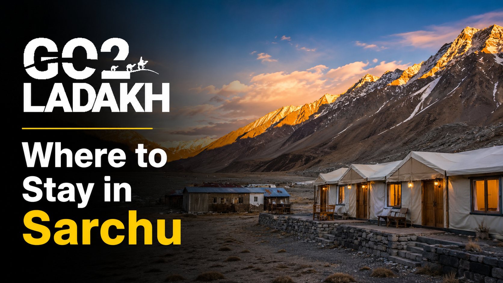 Where to Stay in Sarchu